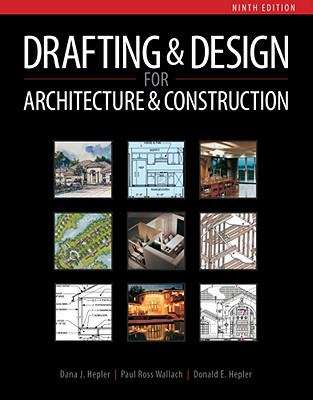 Book cover of Drafting & Design for Architecture & Construction (Ninth Edition)