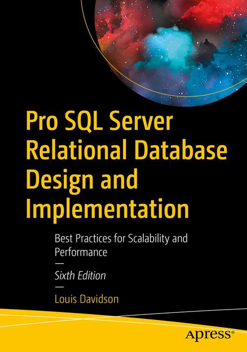 Book cover of Pro SQL Server Relational Database Design and Implementation: Best Practices for Scalability and Performance (6th ed.)