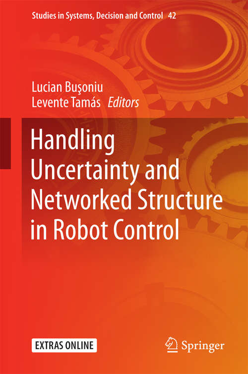 Book cover of Handling Uncertainty and Networked Structure in Robot Control