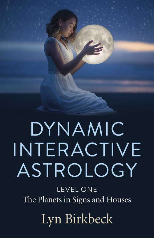 Book cover of Dynamic Interactive Astrology