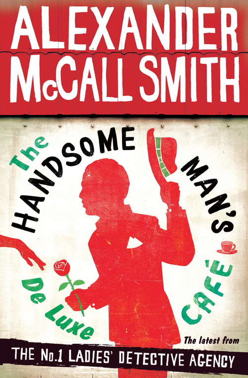 Book cover of The Handsome Man's De Luxe Café (No. 1 Ladies' Detective Agency #15)