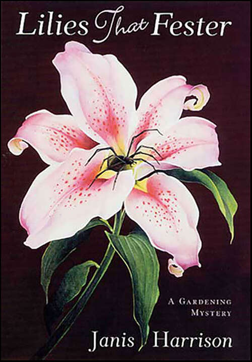Book cover of Lilies That Fester (Bretta Solomon Gardening Mysteries)