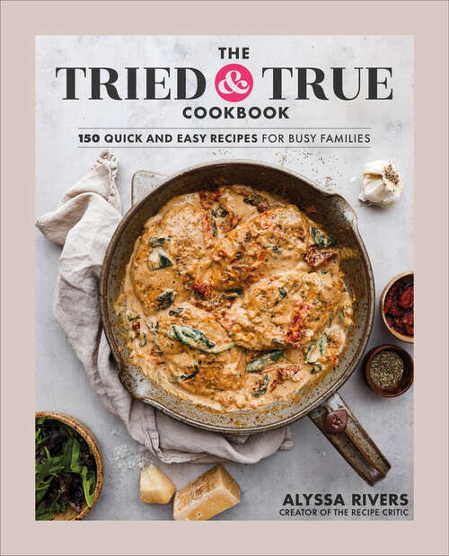 Book cover of The Tried & True Cookbook