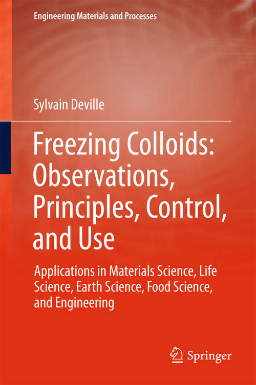 Book cover of Freezing Colloids: Observations, Principles, Control, and Use