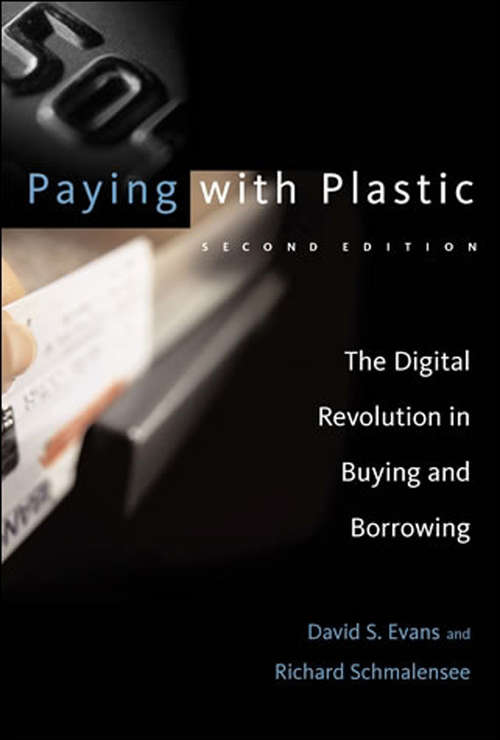 Paying with Plastic: The Digital Revolution in Buying and Borrowing