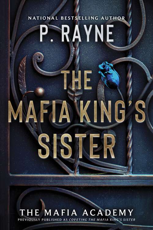 Book cover of The Mafia King's Sister: A Dark Mafia Romance (The Mafia Academy Series #3)