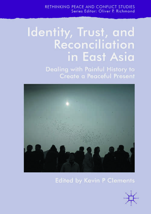 Book cover of Identity, Trust, and Reconciliation in East Asia