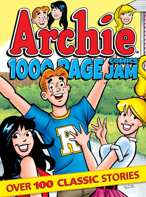 Book cover of Archie 1000 Page Comics Jam (Archie 1000 Page Comics #10)
