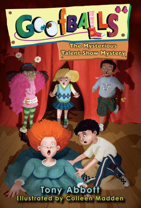 Book cover of Goofballs #4: The Mysterious Talent Show Mystery