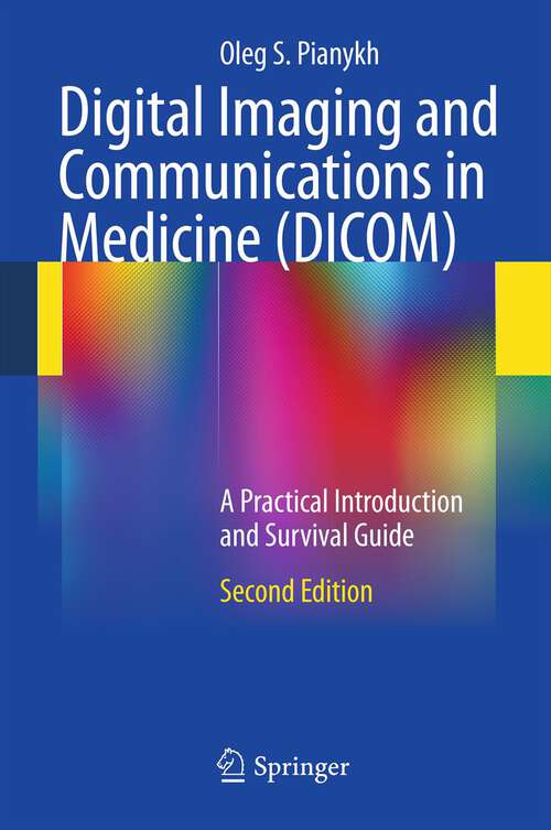 Book cover of Digital Imaging and Communications in Medicine (DICOM)