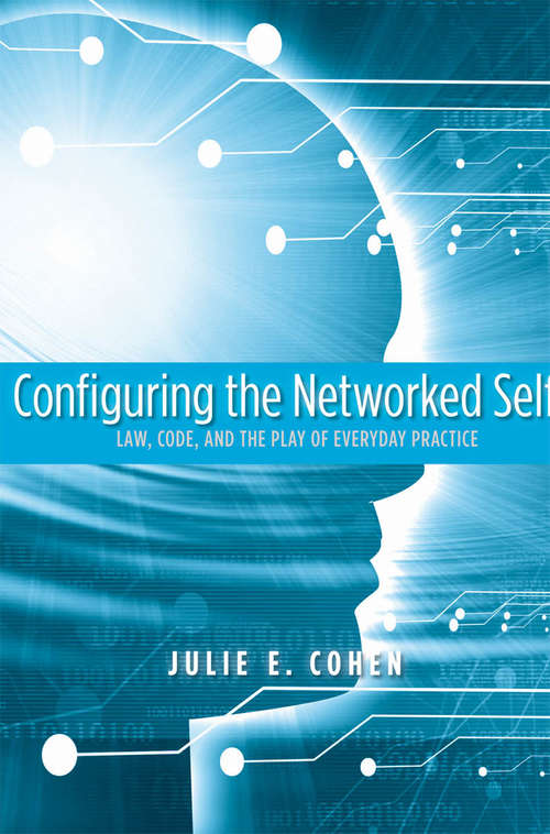 Book cover of Configuring the Networked Self
