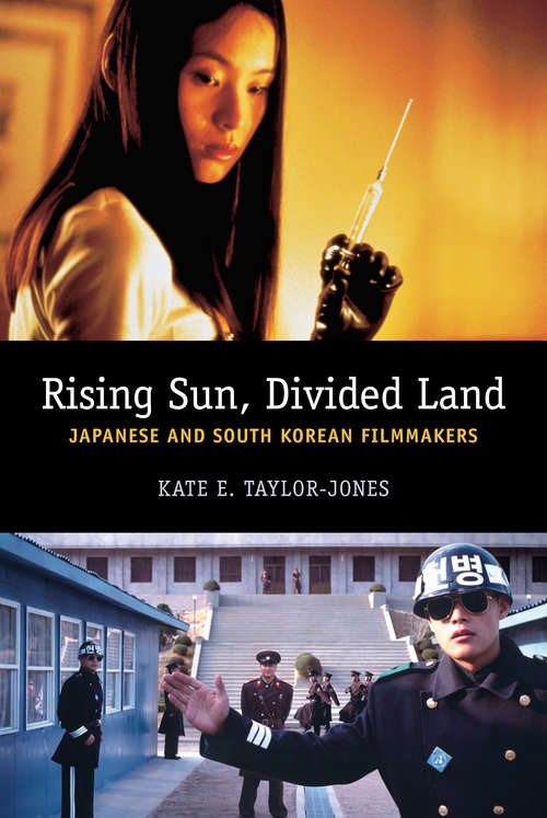 Rising Sun, Divided Land: Japanese and South Korean Filmmakers