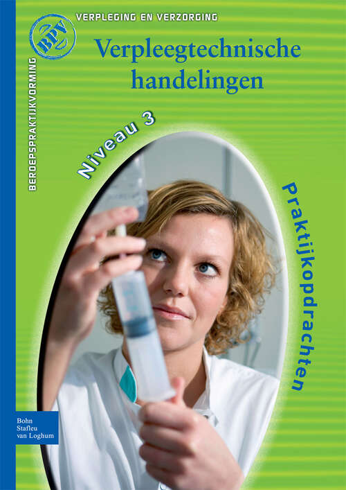 Book cover of Beroepspraktijkvorming Verzorgende-IG: Verpleegtechnische handelingen (Beroepspraktijkvorming)