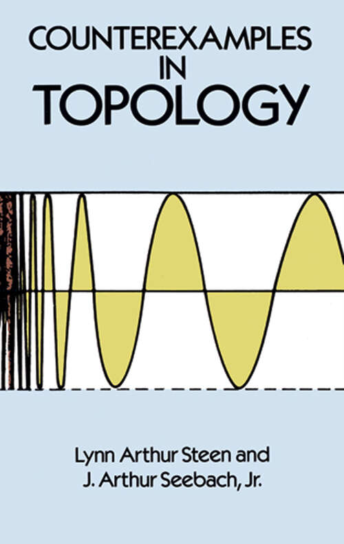 Book cover of Counterexamples in Topology (Dover Books on Mathematics)