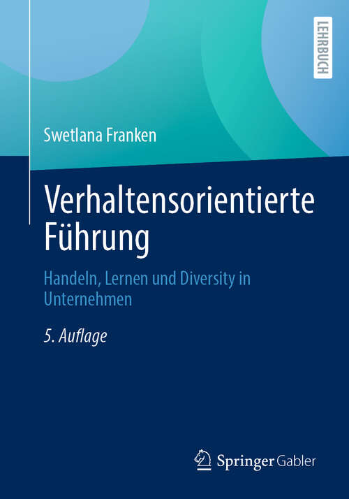 Book cover of Verhaltensorientierte Führung: Handeln, Lernen und Diversity in Unternehmen (5. Auflage 2025)