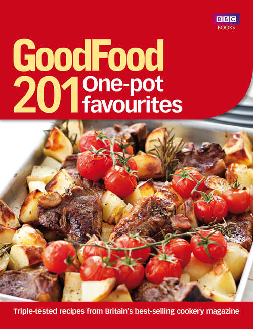 Book cover of Good Food: 201 One-pot Favourites