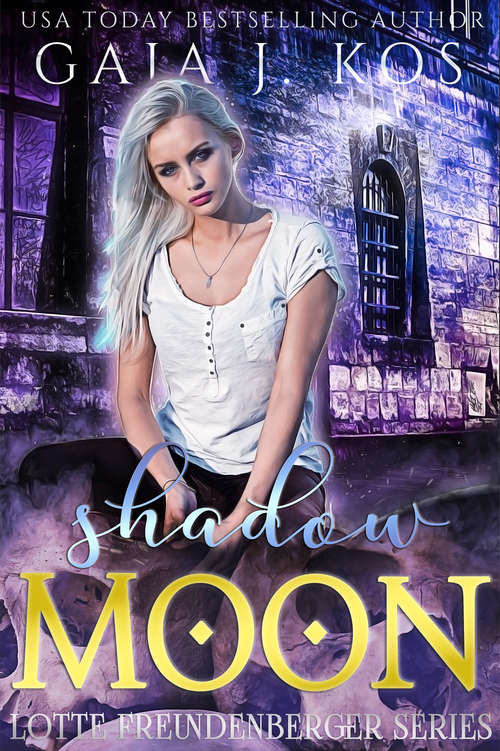 Shadow Moon (Lotte Freundenberger Series #1)