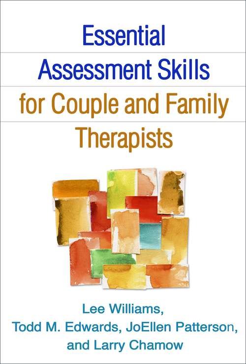 Essential Assessment Skills for Couple and Family Therapists