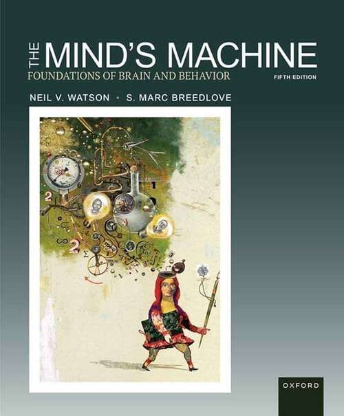 Book cover of The Mind's Machine: Foundations of Brain and Behavior (Fifth Edition)