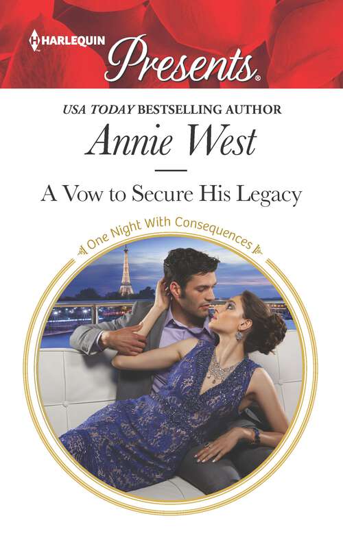 Book cover of A Vow to Secure His Legacy: The Italian's Ruthless Seduction Awakened By Her Desert Captor A Vow To Secure His Legacy Required To Wear The Tycoon's Ring (Original) (One Night With Consequences)