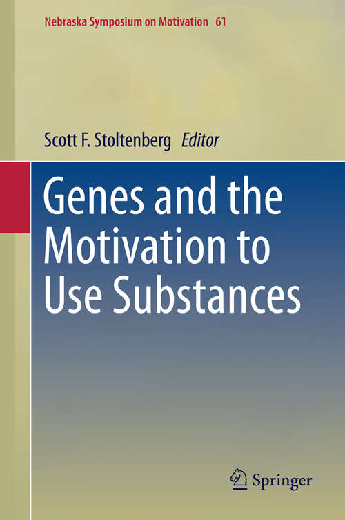 Book cover of Genes and the Motivation to Use Substances
