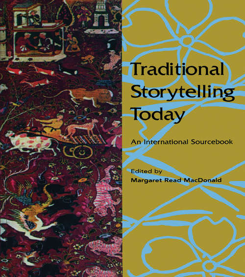 Traditional Storytelling Today: An International Sourcebook