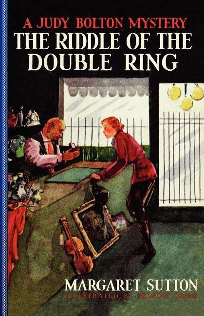 The Riddle Of The Double Ring (Judy Boltom Mysteries #10)