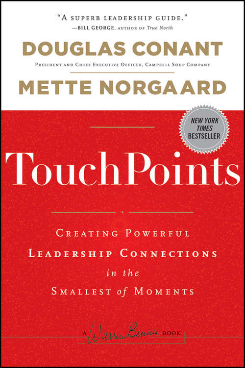 Book cover of TouchPoints: Creating Powerful Leadership Connections in the Smallest of Moments