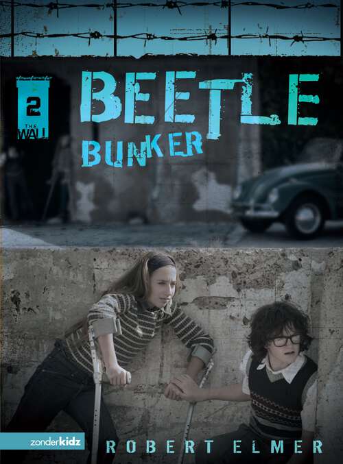 Book cover of Beetle Bunker (The Wall #2)