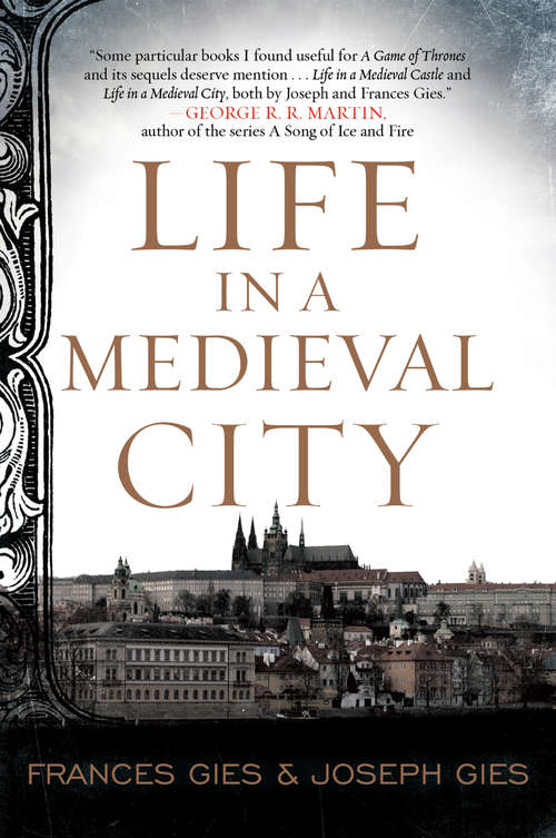 Life in a Medieval City (Medieval Life #1)