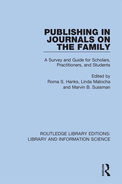 Publishing in Journals on the Family: Essays on Publishing (Routledge Library Editions: Library and Information Science #71)