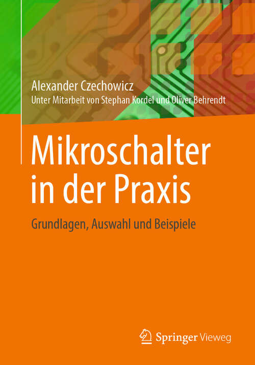 Book cover of Mikroschalter in der Praxis: Grundlagen, Auswahl und Beispiele