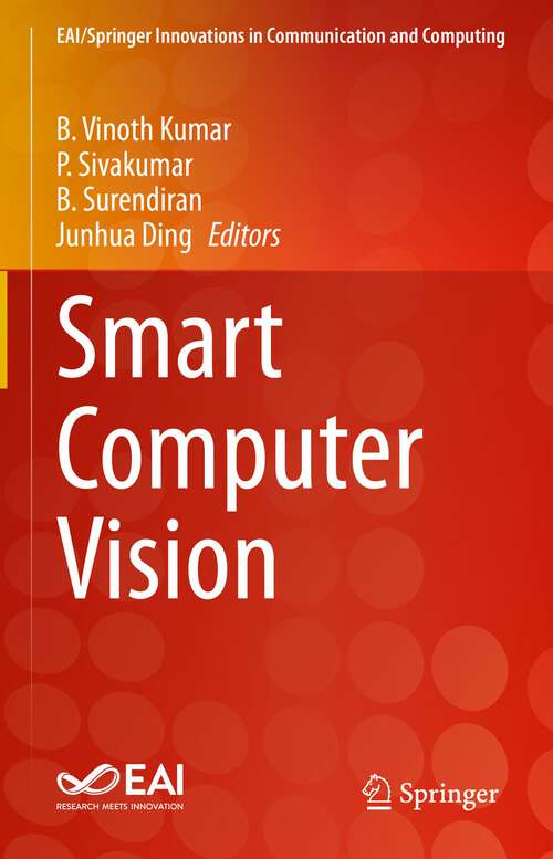 Book cover of Smart Computer Vision (1st ed. 2023) (EAI/Springer Innovations in Communication and Computing)