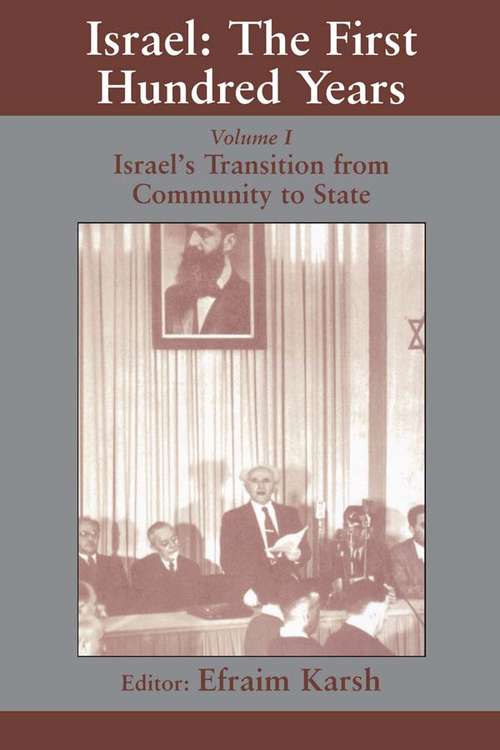 Book cover of Israel: Volume I: Israel’s Transition from Community to State (Israeli History, Politics and Society: Vol. 2)