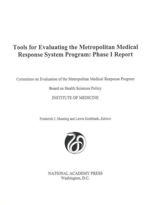 Book cover of Tools for Evaluating the Metropolitan Medical Response System Program: Phase I Report