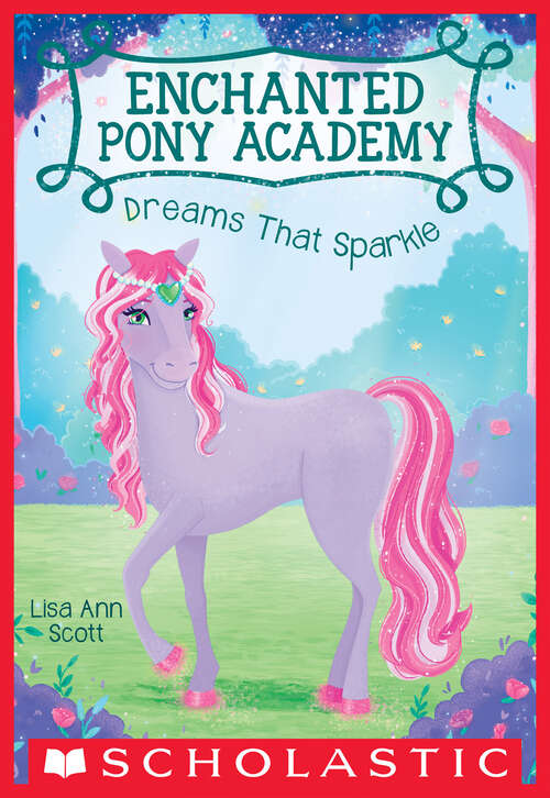Book cover of Dreams That Sparkle (Enchanted Pony Academy #4)