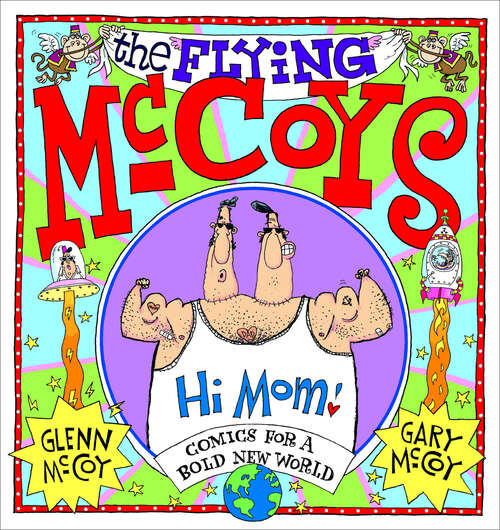 Book cover of The Flying McCoys: Comics for a Bold New World