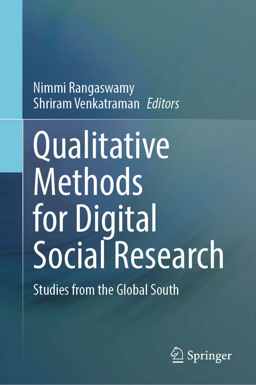 Book cover of Qualitative Methods for Digital Social Research: Studies from the Global South