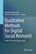 Book cover of Qualitative Methods for Digital Social Research: Studies from the Global South