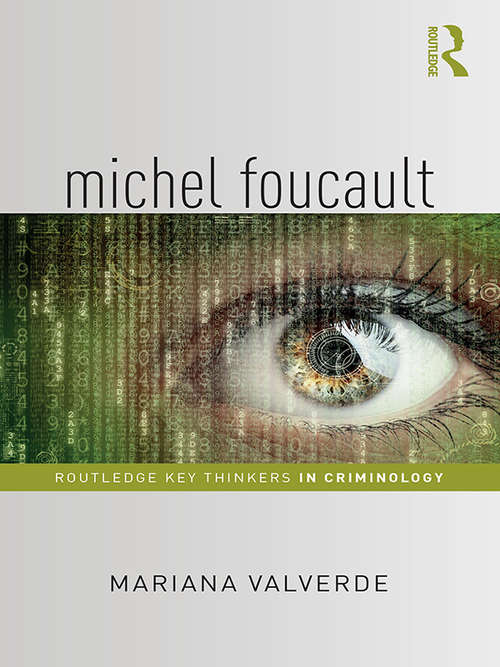 Book cover of Michel Foucault (Routledge Key Thinkers in Criminology)