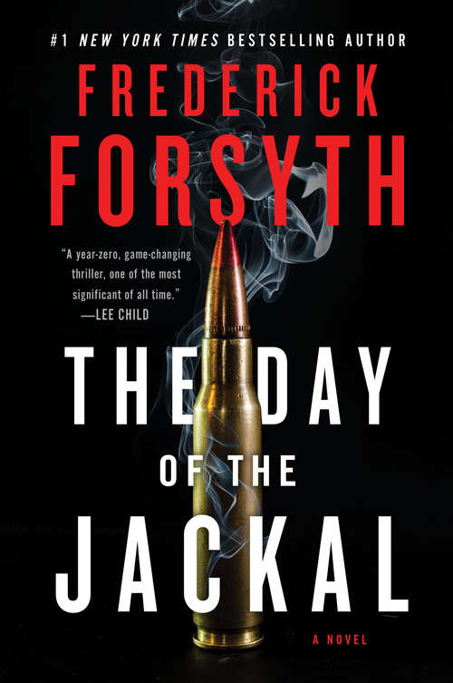 Book cover of The Day of the Jackal (40) (Hutchinson Bullseye Ser.)
