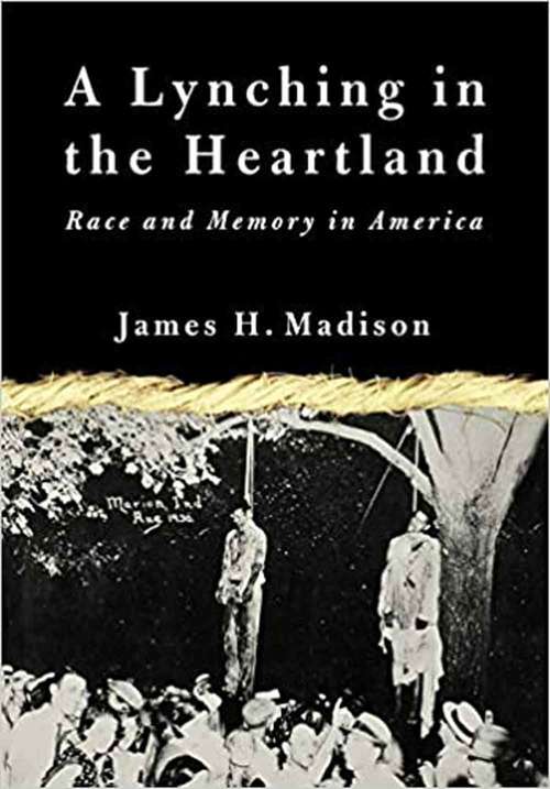 A Lynching In The Heartland: Race And Memory In America