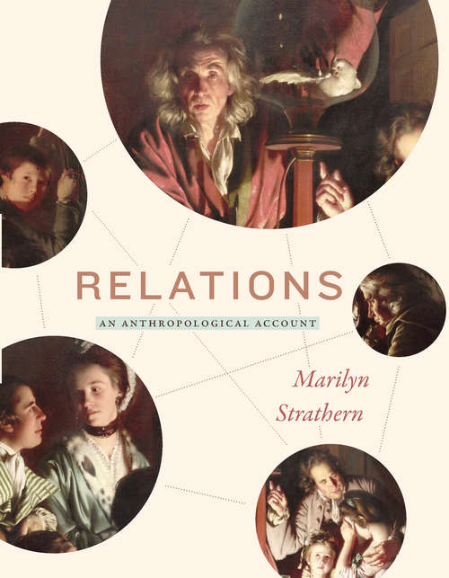 Relations: An Anthropological Account (Pamphlets Ser. #No. 6)