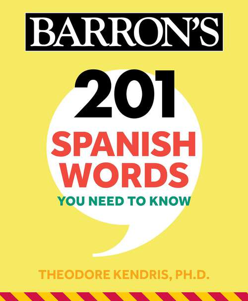 Book cover of 201 Spanish Words You Need to Know Flashcards (Barron's Foreign Language Guides)