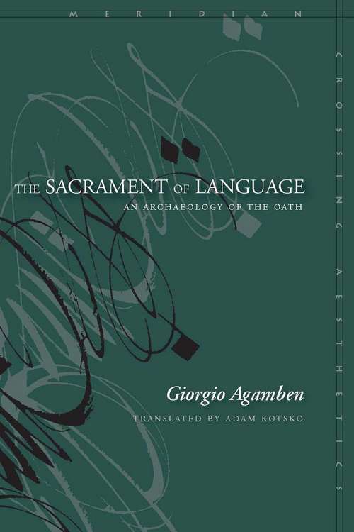 Book cover of The Sacrament of Language: An Archaeology of the Oath