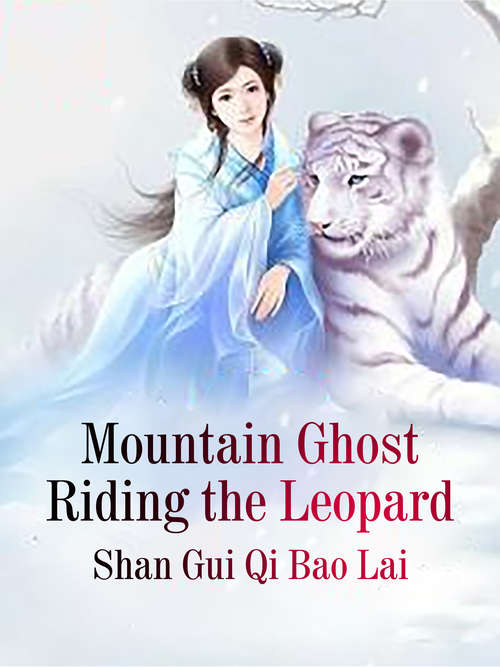 Mountain Ghost Riding the Leopard: Volume 2 (Volume 2 #2)