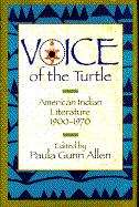 Book cover of The Voice of the Turtle: American Indian Literature 1900-1970