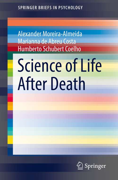 Book cover of Science of Life After Death (1st ed. 2022) (SpringerBriefs in Psychology)