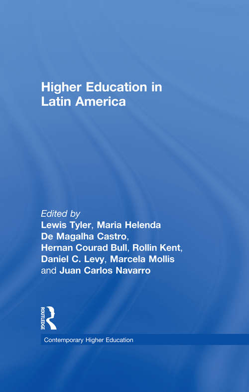 Higher Education in Latin American: Private Challenges To Public Dominance (Contemporary Higher Education)