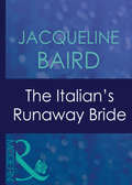 The Italian’s Runaway Bride: The Italian's Runaway Bride / His Inherited Bride / Pregnancy Of Revenge (Mills And Boon Modern Ser.)
